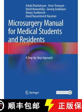 【3-4周达】Microsurgery Manual for Medical Students and Residents : A Step-by-Step Approach [9783030735333]