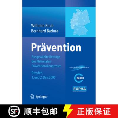 【3-4周达】Prävention : Ausgewählte Beiträge des Nationalen Präventionskongresses Dresden 1. und ... [9783540289531]