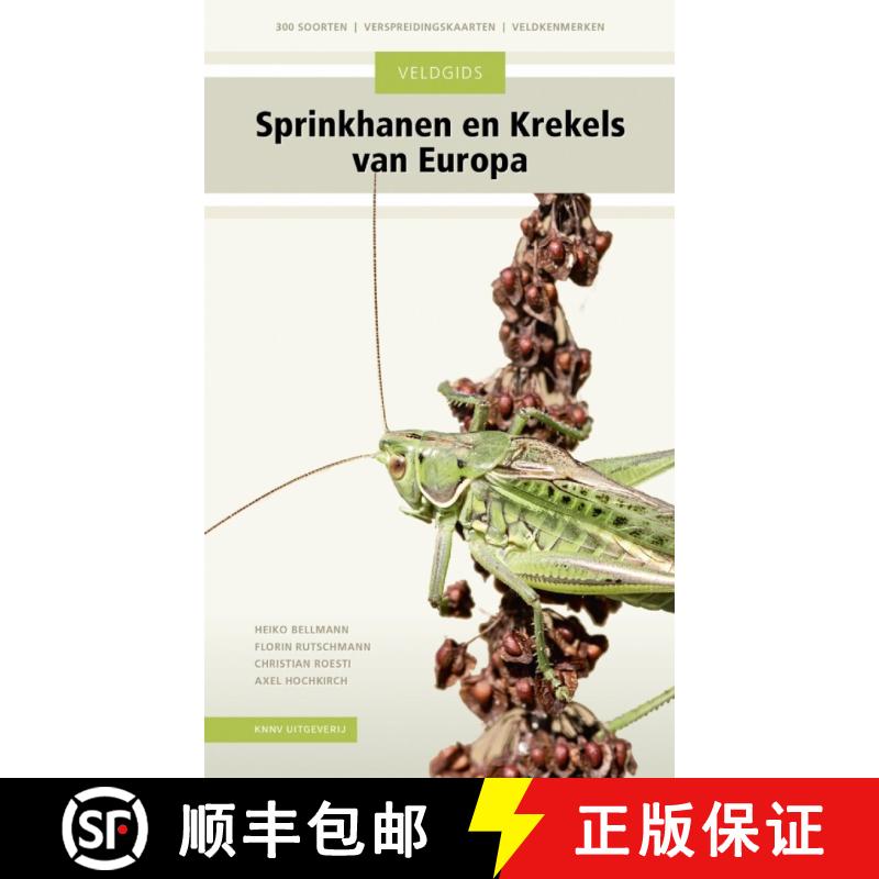 【3-4周达】Veldgids Sprinkhanen en Krekels van Europa [Field Guide to the Grasshoppers and Crickets o... [9789050117326]