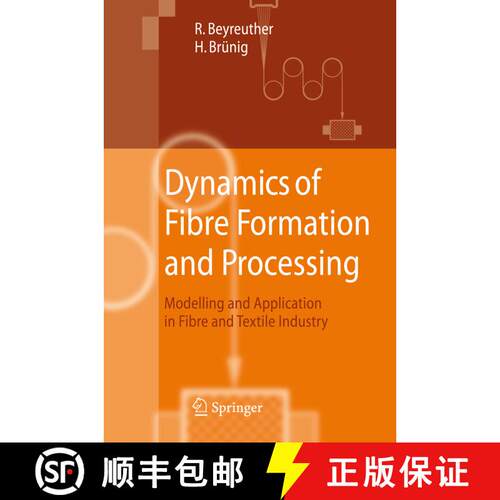 【3-4周达】Dynamics of Fibre Formation and Processing : Modelling and Application in Fibre and Textil... [9783642079634]