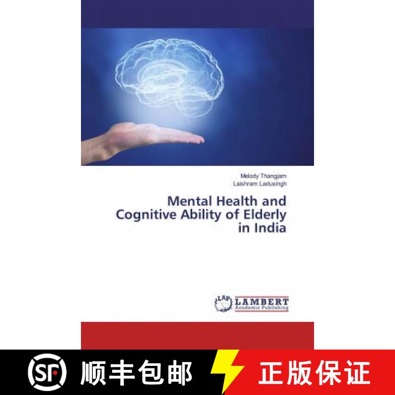 预订 Mental Health and Cognitive Ability of Elderly in India [9786139919642]