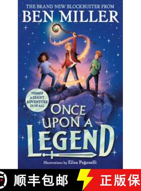 【3-4周达】Once Upon a Legend: A giant adventure from the author of smash hit The Day I Fell into a F... [9781398523661]
