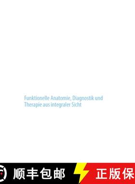 【3-4周达】Der Weibliche Beckenboden: Funktionelle Anatomie, Diagnostik Und Therapie Aus Integraler S... [9783662714683]