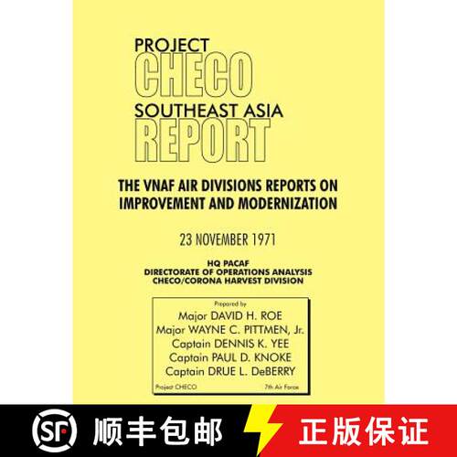 【3-4周达】Project Checo Southeast Asia Report: The Vnaf Air Divisions Reports on Improvement and Mod... [9781780398198]