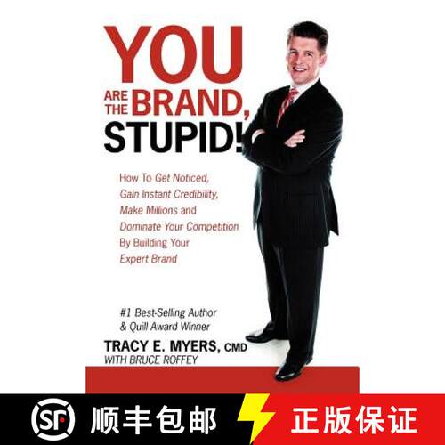 【3-4周达】精装 You Are the Brand, Stupid!: How to Get Noticed, Gain Instant Credibility, Make Millio... [9780578081861]