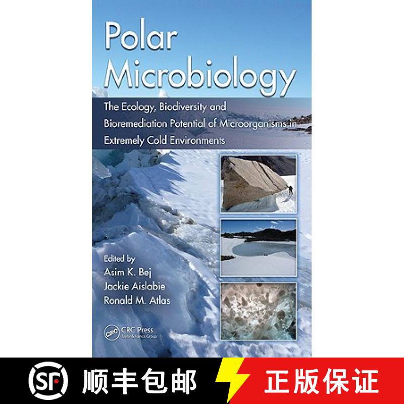 【3-4周达】Polar Microbiology: The Ecology, Biodiversity and Bioremediation Potential of Microorganis... [9781420083842]