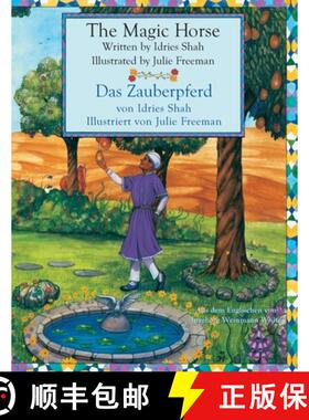【3-4周达】The Magic Horse -- Das Zauberpferd: Bilingual English-German Edition / Zweisprachige Ausga... [9781948013512]