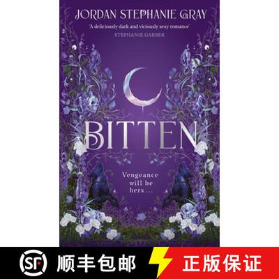 【3-4周达】Bitten : the intoxicating, unputdownable YA fantasy sensation with royalty, werewolves and... [9781399742276]