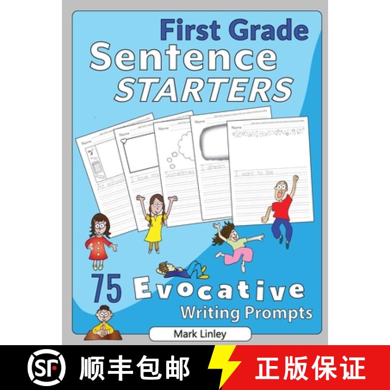 【3-4周达】First Grade Sentence Starters: 75 Evocative Writing Prompts [9780997725582]