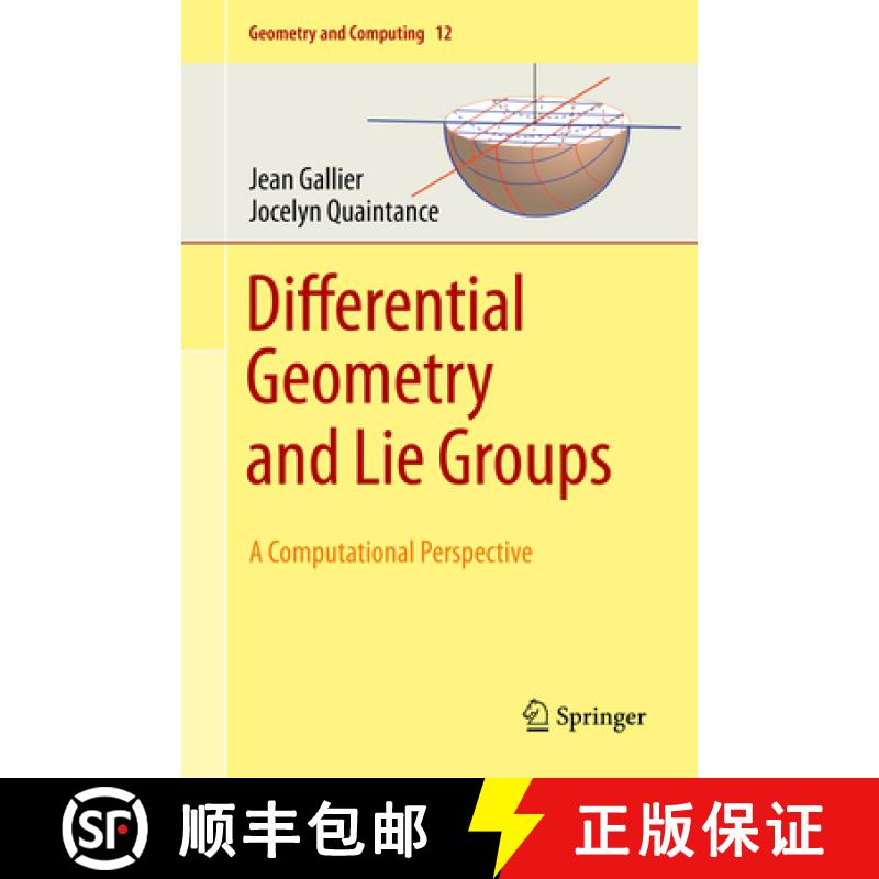 【3-4周达】微分几何与李群 Differential Geometry and Lie Groups: A Computational Perspective [9783030460396]