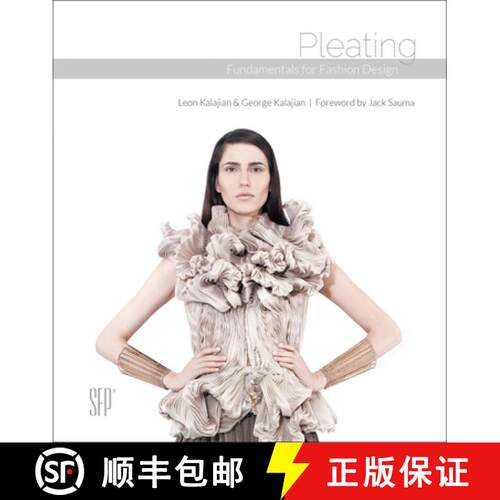【3-4周达】精装 Pleating: Fundamentals for Fashion Design: Fundamentals for Fashion Design [9780764352966]