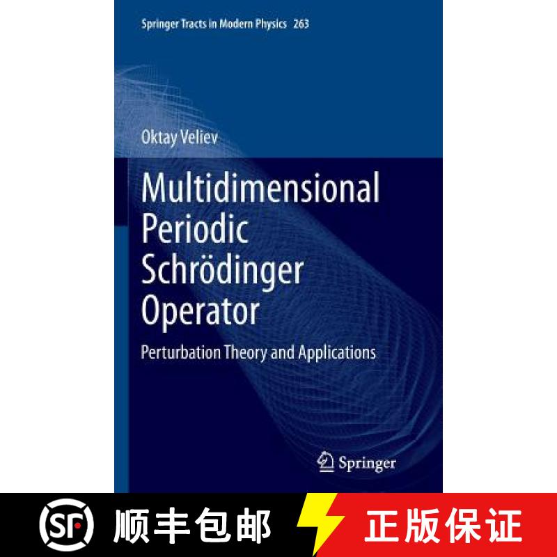 【3-4周达】Multidimensional Periodic Schrödinger Operator : Perturbation Theory and Applications [9783319386713]