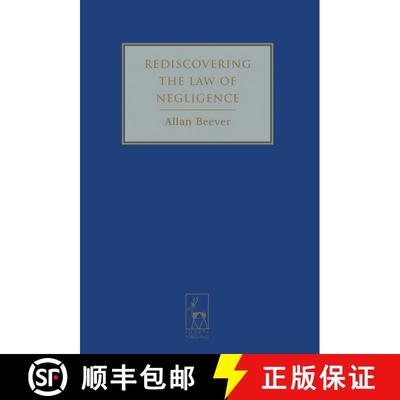 【3-4周达】Rediscovering the Law of Negligence [9781841139753]