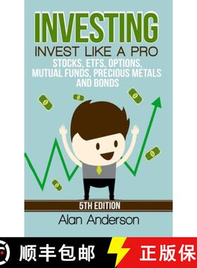 【3-4周达】Investing: Invest Like A Pro: Stocks, ETFs, Options, Mutual Funds, Precious Metals and Bonds [9780359876006]