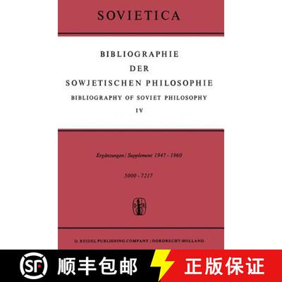 【3-4周达】Bibliographie der Sowjetischen Philosophie / Bibliography of Soviet Philosophy : Vol. IV: ... [9789401036337]