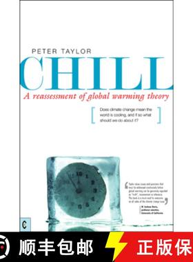【3-4周达】Chill, A Reassessment of Global Warming Theory: Does Climate Change Mean the World is Cool... [9781905570195]