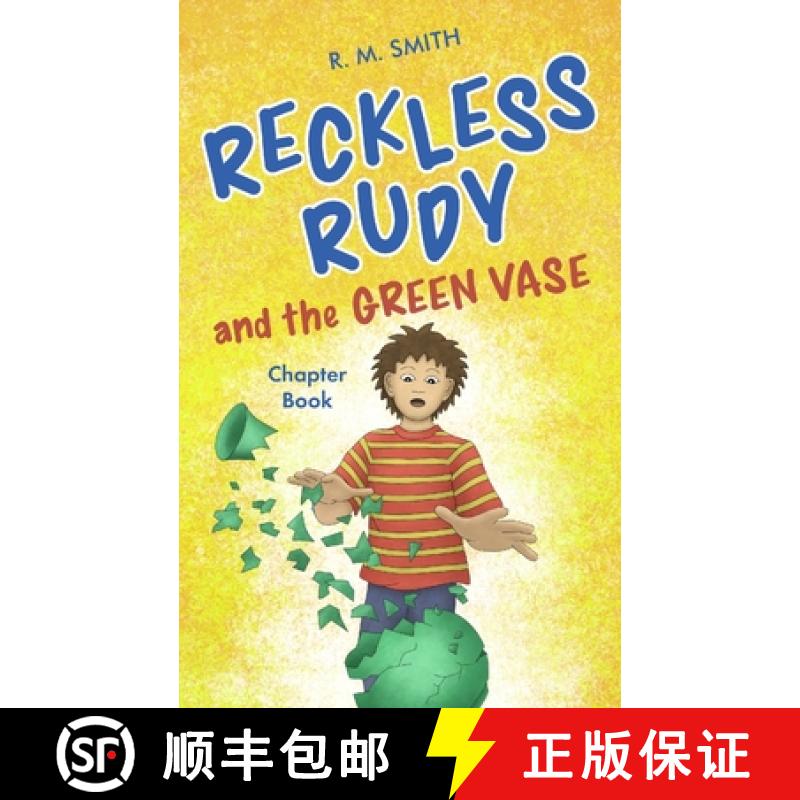 【2-3周达】Reckless Rudy and the Green Vase [9780988290907]
