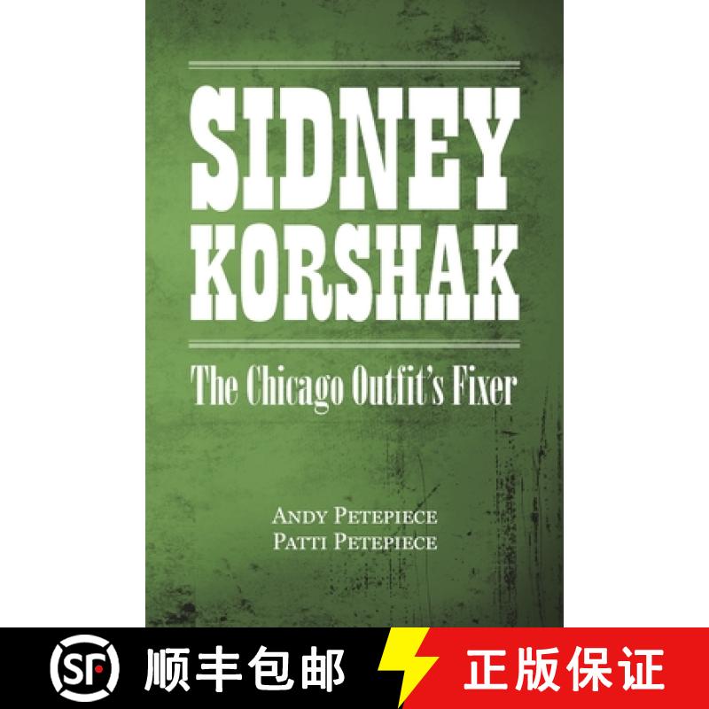 【3-4周达】Sidney Korshak: The Chicago Outfit's Fixer [9781779627841]