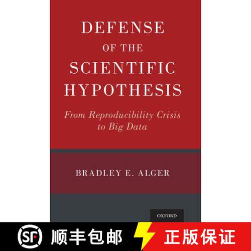 【3-4周达】精装 Defense of the Scientific Hypothesis: From Reproducibility Crisis to Big Data [9780190881481]
