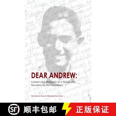 【3-4周达】Dear Andrew: Letters and Memoirs of a Holocaust Survivor to His Grandson [9781943331611]
