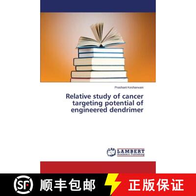 预订 Relative study of cancer targeting potential of engineered dendrimer [9783659517419]