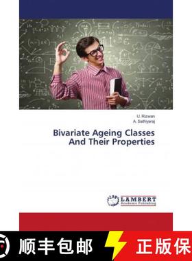预订 Bivariate Ageing Classes And Their Properties [9786203027846]