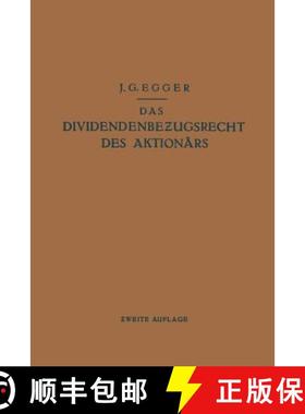 【3-4周达】Das Dividendenbezugsrecht des Aktionärs (2. Auflage 1930) [9783642896439]