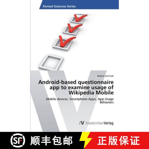 预订 Android-based questionnaire app to examine usage of Wikipedia Mobile [9783639631395]