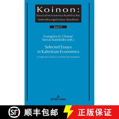 【3-4周达】精装 Selected Essays in Kaleckian Economics : A Collection of Essays on Profits and Invest... [9783631678862]