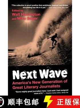 【3-4周达】Next Wave: University Edition: America's New Generation of Great Literary Journalists [9780996490191]