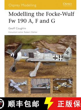 【3-4周达】Modelling the Focke-Wulf Fw 190 A, F and G [9781841769356]