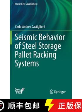【3-4周达】Seismic Behavior of Steel Storage Pallet Racking Systems (1st ed. 2016) [9783319284651]