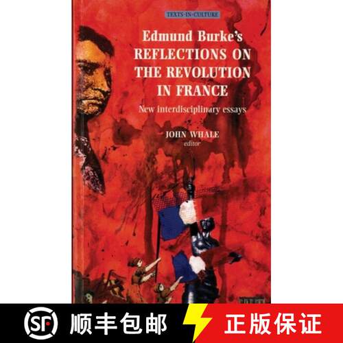 【3-4周达】Edmund Burke's Reflections on the Revolution in France [9780719057878]