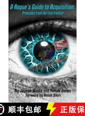 预订 A Rogue's Guide to Acquisition: Principles from the Final Frontier [9780985652913]