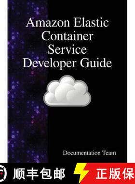 【3-4周达】精装 Amazon Elastic Container Service Developer Guide [9789888408009]