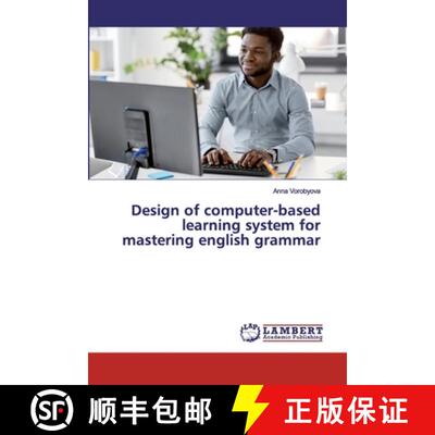 预订 Design of computer-based learning system for mastering english grammar [9786200549204]