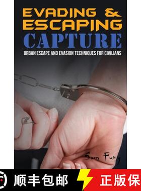 【3-4周达】Evading and Escaping Capture: Urban Escape and Evasion Techniques for Civilians [9781925979442]