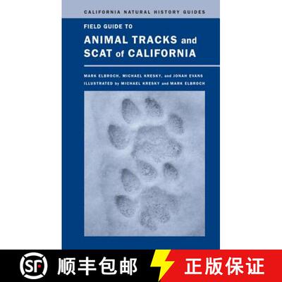 【3-4周达】Field Guide to Animal Tracks and Scat of California: Volume 104 (First Edition) [9780520271098]