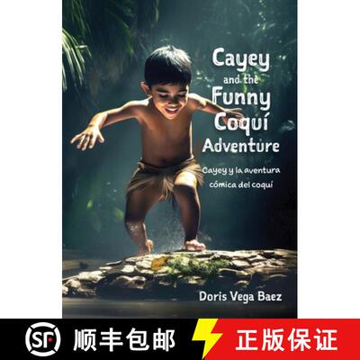 【3-4周达】Cayey and the Funny Coqui Adventure Cayey y la aventura cómica del coquí [9798218506360]
