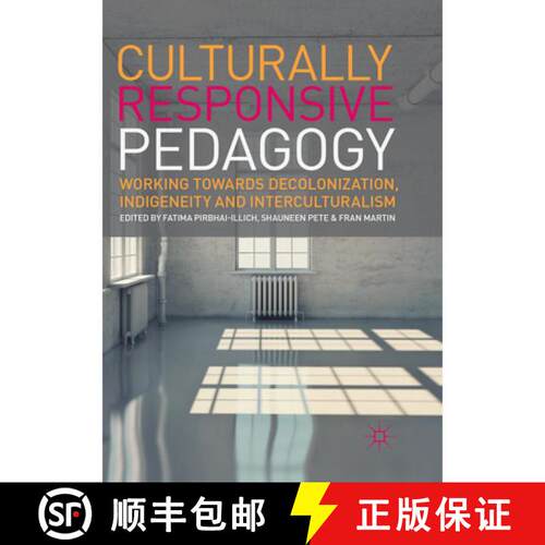【3-4周达】Culturally Responsive Pedagogy : Working towards Decolonization, Indigeneity and Intercult... [9783319834924]