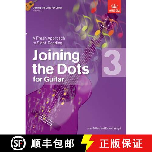 【3-4周达】Joining the Dots for Guitar, Grade 3: A Fresh Approach to Sight-Reading [9781848494350]