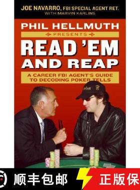 【3-4周达】Phil Hellmuth Presents Read 'Em and Reap: A Career FBI Agent's Guide to Decoding Poker Tells [9780061198595]