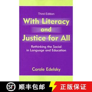 【3-4周达】With Literacy and Justice for All : Rethinking the Social in Language and Education [9780805855081]