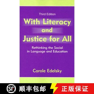 【3-4周达】With Literacy and Justice for All : Rethinking the Social in Language and Education [9780805855081]