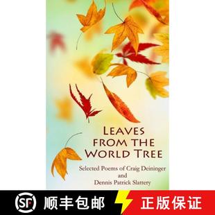 Selected and Poems from World 9780998085166 Patrick Slattery Leaves the Tree Deininger Craig Dennis 4周达
