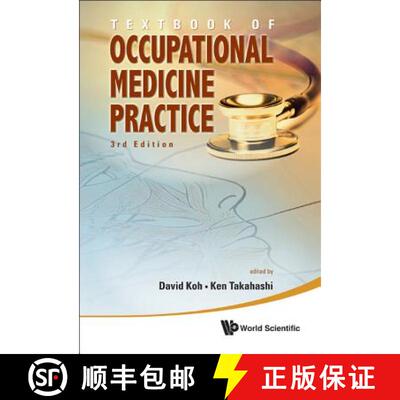 预订 精装 TEXTBOOK OF OCCUPATIONAL MEDICINE PRACTICE (3RD EDITION) [9789814329576]