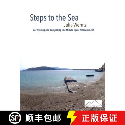 【3-4周达】Steps to the Sea: Ear Training and Composing in a Minute Equal Temperament [9780945996132]