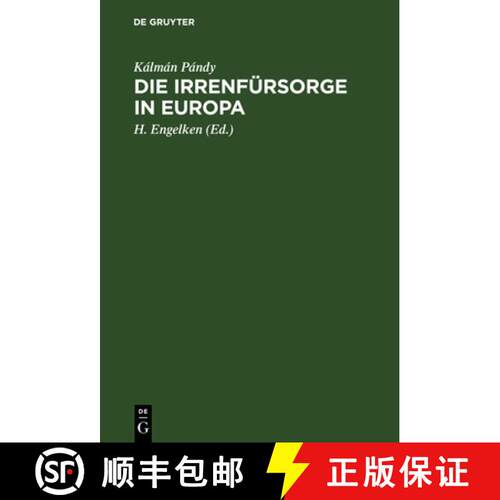 【3-4周达】精装 Die Irrenfürsorge in Europa – Eine vergleichende Studie [9783111228310]
