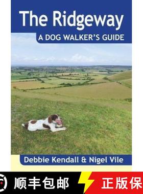 【3-4周达】Ridgeway a Dog Walker's Guide [9781846743443]