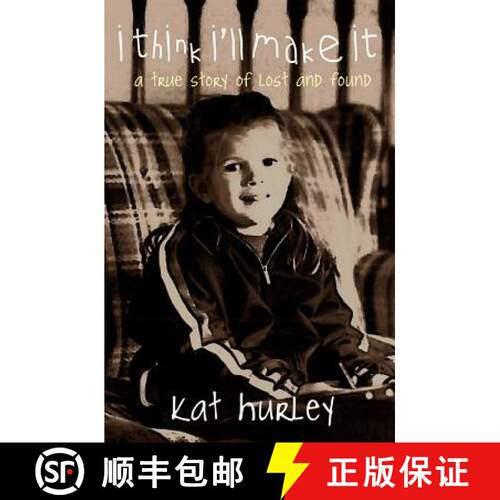 【3-4周达】i think i'll make it: a true story of lost and found [9780989793919]